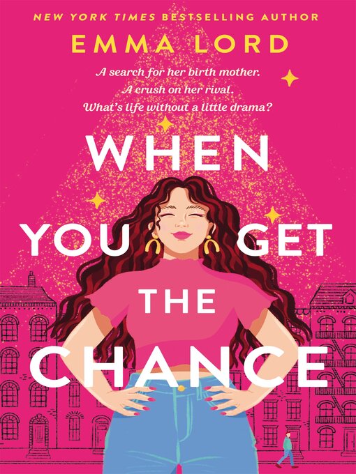 Title details for When You Get the Chance by Emma Lord - Wait list